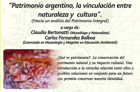 Brindarán un Taller sobre Patrimonio argentino, la vinculación entre naturaleza y cultura