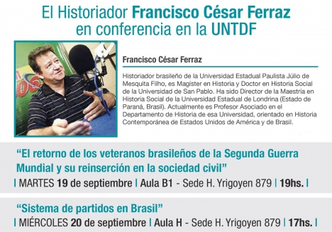 El historiador brasileño Francisco César Ferraz disertará en la UNTDF